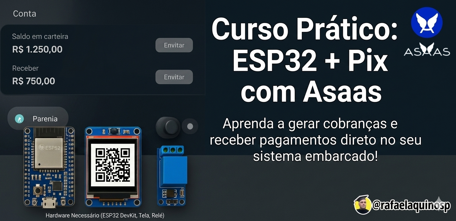 Curso ESP32 + Pix com Asaas